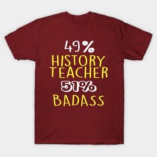 badass teacher T-Shirt